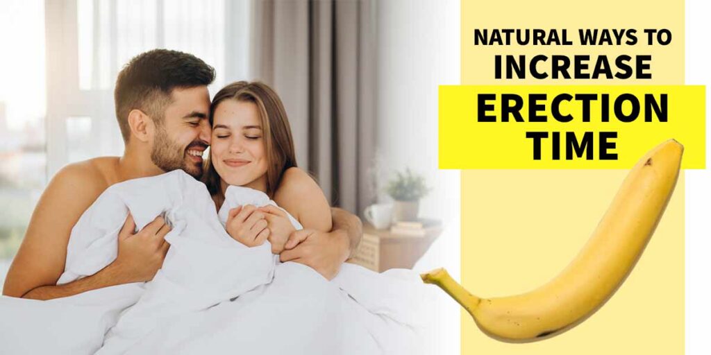 Natural Way to increase Erection Timing