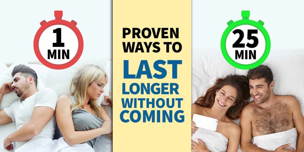 Proven Ways to Last Longer Without Coming